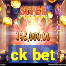 ck bet